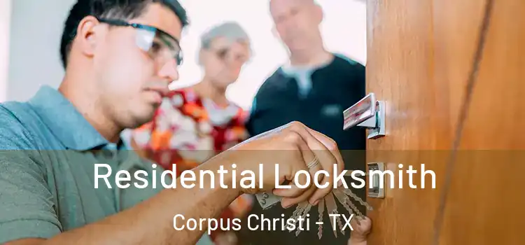  Residential Locksmith Corpus Christi - TX